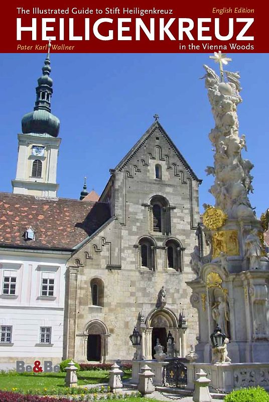 The Illustrated Guide to Stift Heiligenkreuz in the Vienna Woods