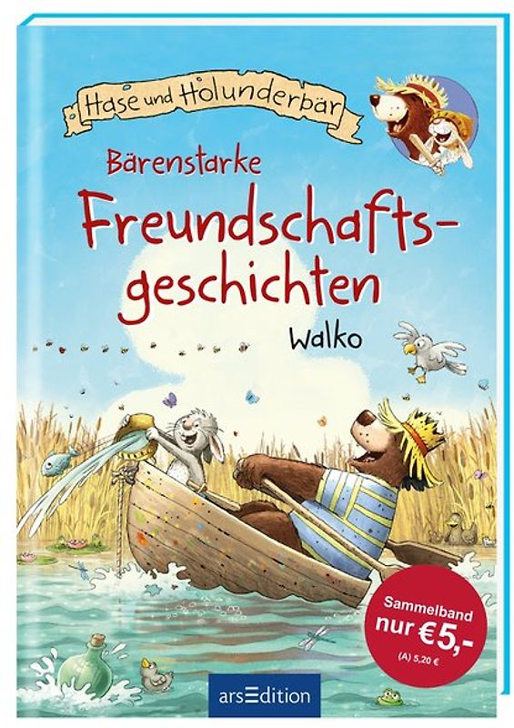 Hase und Holunderbär - Bärenstarke Freundschaftsgeschichten