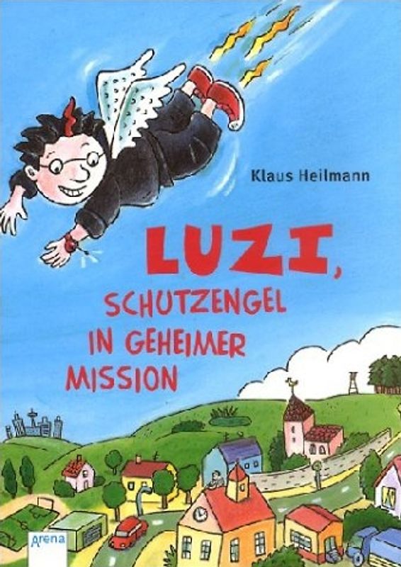 Luzi, Schutzengel in geheimer Mission