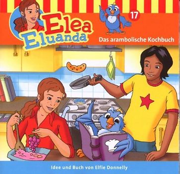 Elea Eluanda - Das Arambolische Kochbuch