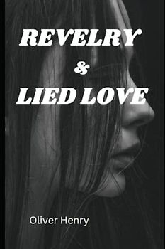 Revelry & Lied Love