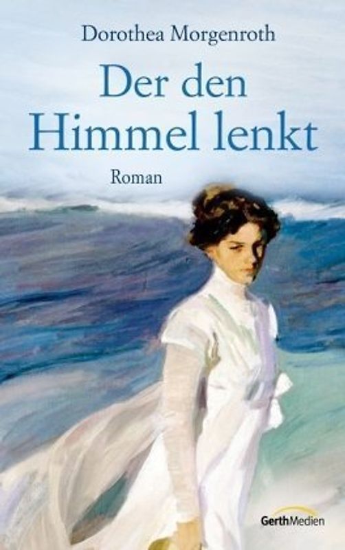 Der den Himmel lenkt. Roman