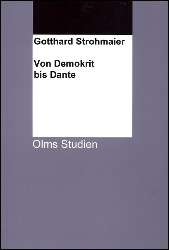 Von Demokrit bis Dante. Die Bewahrung antiken Erbes in der arabischen Kultur