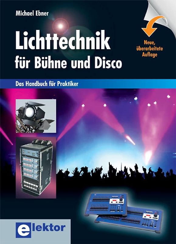 Lichttechnik für Bühne und Disco