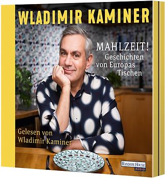 Mahlzeit! Geschichten von Europas Tischen