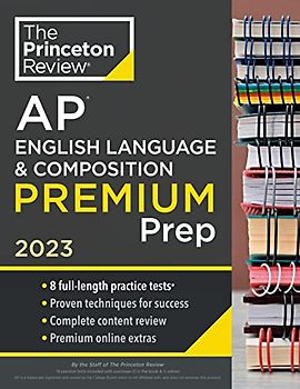 Princeton Review AP English Language & Composition Premium Prep, 2023