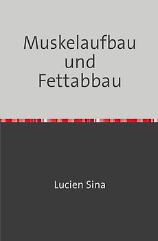 Muskelaufbau und Fettabbau