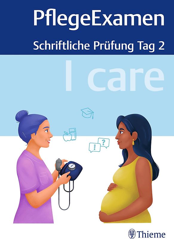 I care PflegeExamen - Schriftliche Prüfung Tag 2