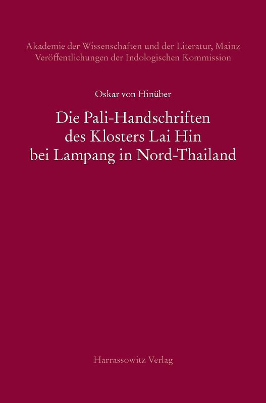 Die Pali-Handschriften des Klosters Lai Hin bei Lampang in Nord-Thailand