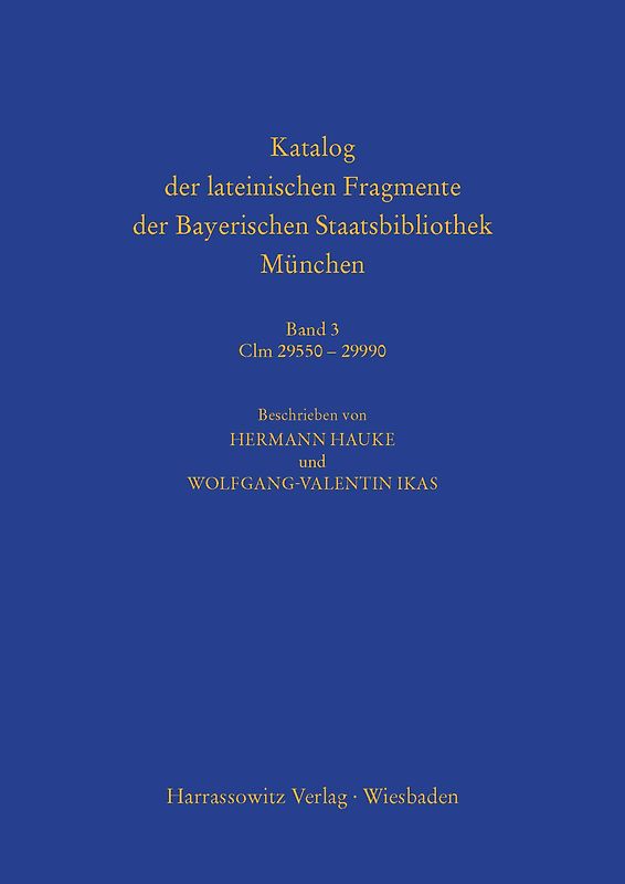 Katalog der lateinischen Fragmente der Bayerischen Staatsbibliothek München