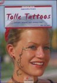 Tolle Tattoos einfach, schnell und abwaschbar. Mit Vorlagen