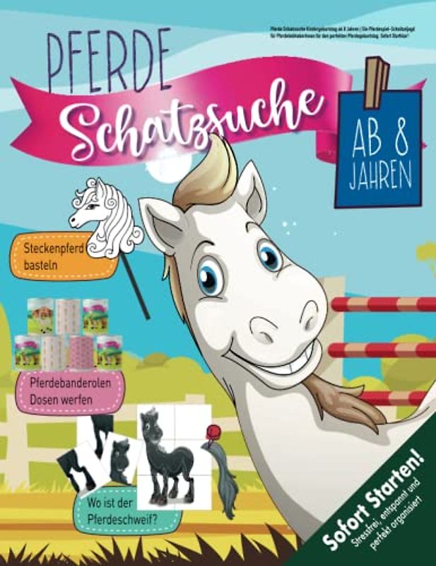 Pferde Schatzsuche Kindergeburtstag ab 8 Jahren: Die Pferdespiel-Schnitzeljagd für PferdeliebhaberInnen für den perfekten Pferdegeburtstag. Sofort Startklar! (Bravo Schatzsuche)