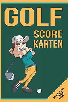 Golf Scorekarten: Golfer und Golfspieler Schlagbuch zum Ausfüllen mit Scorekarten und Schläger-Weiten-Tabelle für Anfänger und Fortgeschrittene - Golf Equipment und Geschenk für Männer und Frauen