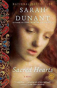 Sacred Hearts: A Novel (Random House Reader's Circle) - Dunant, Sarah