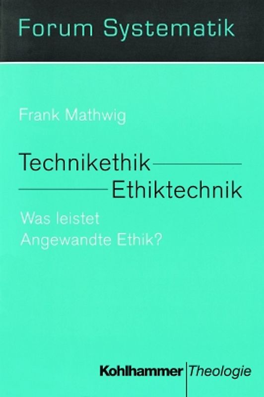 Technikethik - Ethiktechnik