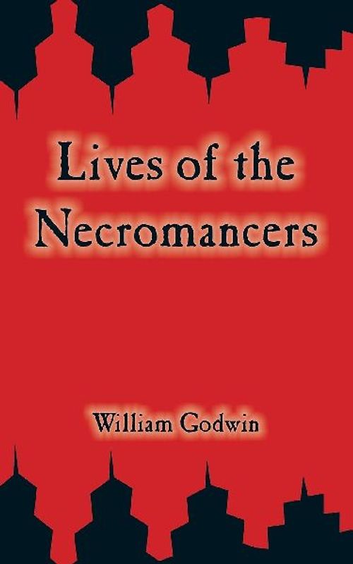 Lives of the Necromancers
