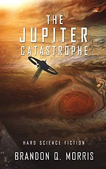 The Jupiter Catastrophe: Hard Science Fiction (Ice Moon, Band 5)