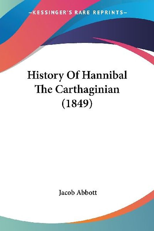 History Of Hannibal The Carthaginian (1849)