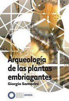 Arqueología de las plantas embriagantes