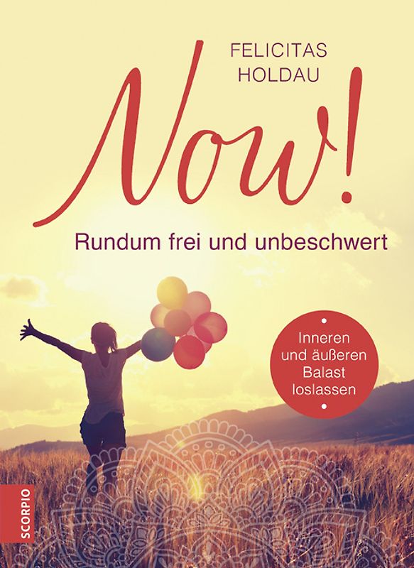 NOW! Rundum frei und unbeschwert