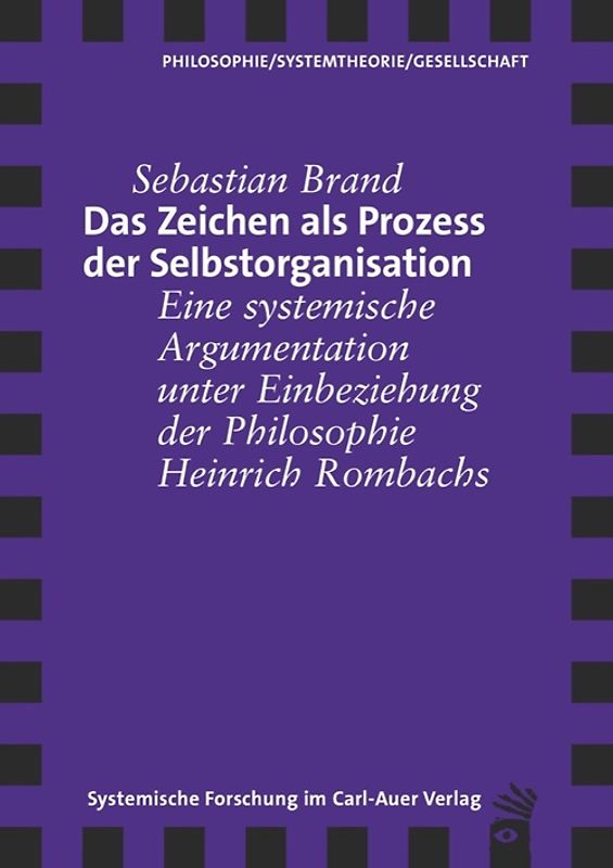 Das Zeichen als Prozess der Selbstorganisation