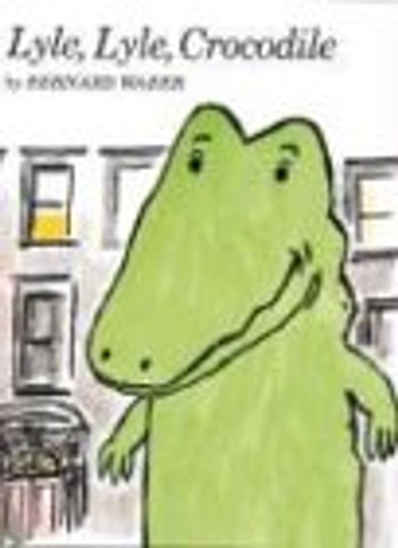 Lyle, Lyle, Crocodile (Lyle the Crocodile) - Waber, Bernard