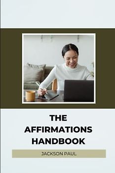 The affirmations handbook