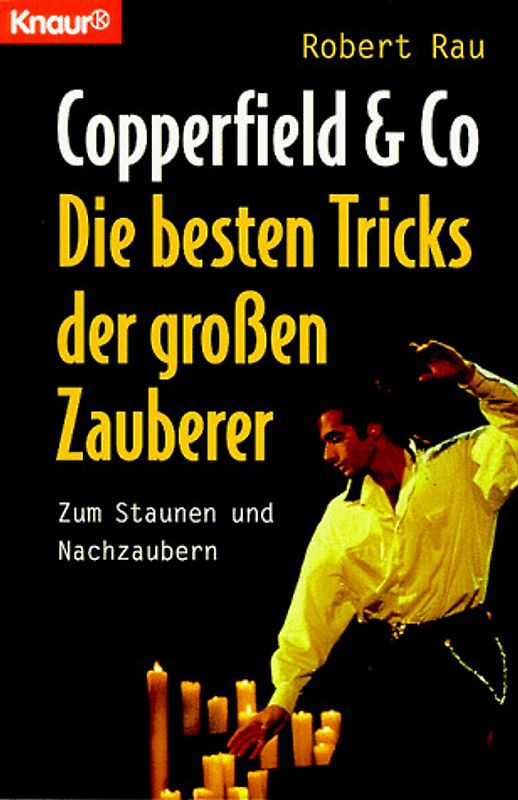 Copperfield & Co. Die besten Tricks der grossen Zauberer. Zum Staunen und Nachzaubern