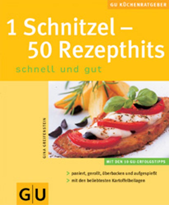 1 Schnitzel - 50 Rezepthits schnell und gut