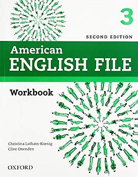 American English File 2nd Edition 3. Workbook without Answer Key (Ed.2019) (American English File Second Edition)