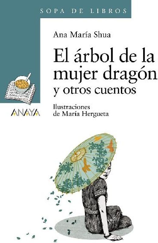 El árbol de la mujer dragón y otros cuentos