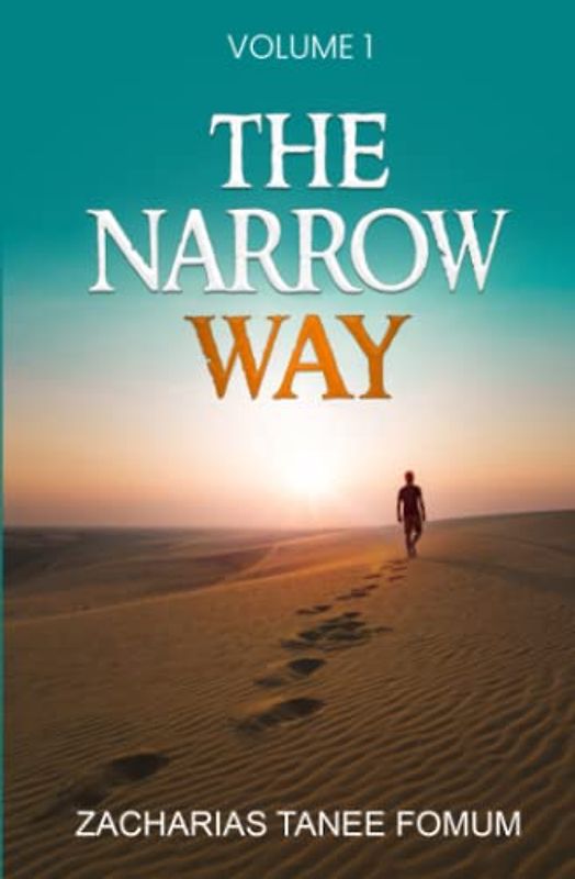 The Narrow Way (Volume 1) (Making Spiritual Progress, Band 9)