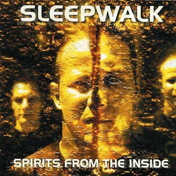 Sleepwalk - Spirits from the Inside