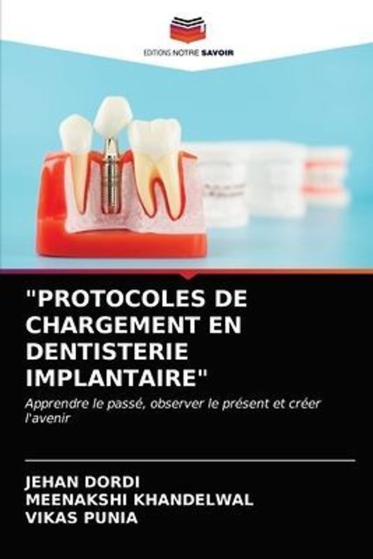 "PROTOCOLES DE CHARGEMENT EN DENTISTERIE IMPLANTAIRE"