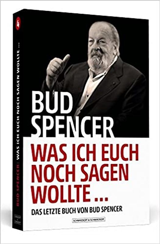 Bud Spencer – Was ich euch noch sagen wollte ...
