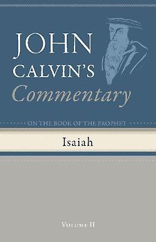 Commentary on the Book of the Prophet Isaiah, Volume 2