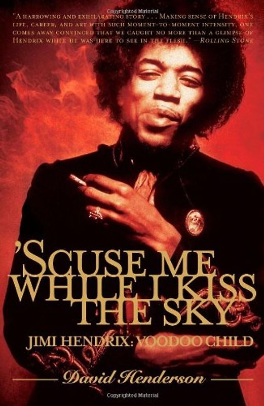 'Scuse Me While I Kiss the Sky: Jimi Hendrix: Voodoo Child