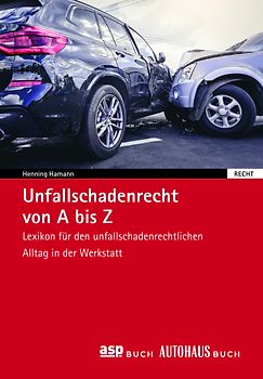 Unfallschadenrecht von A - Z