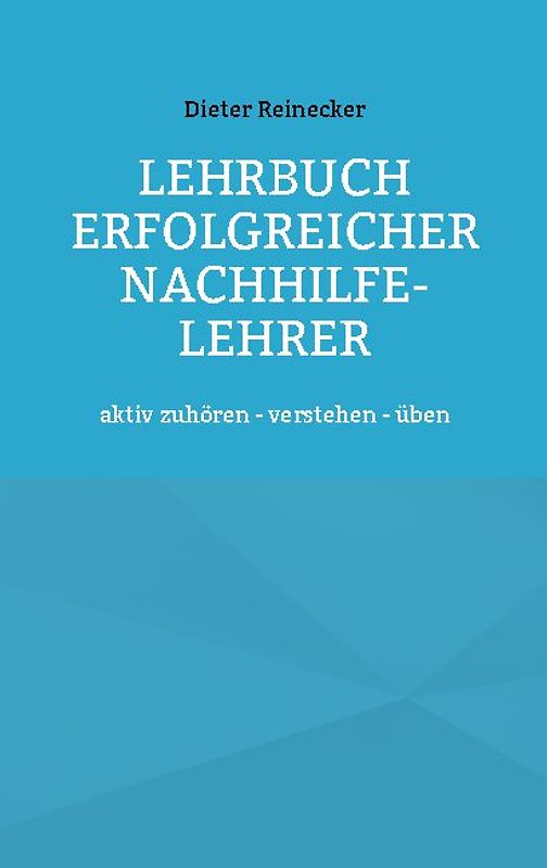 Lehrbuch erfolgreicher Nachhilfe-Lehrer