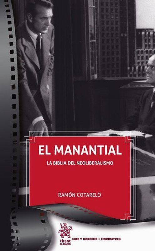 El manantial : la biblia del neoliberalismo