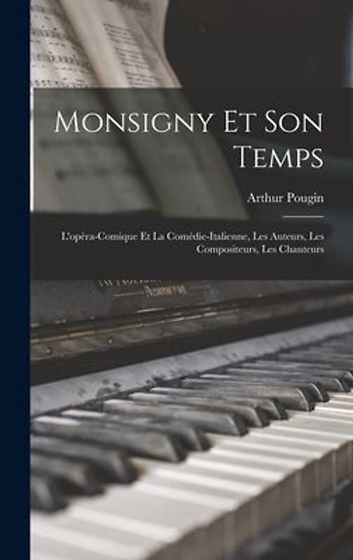Monsigny Et Son Temps