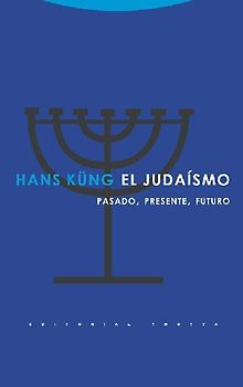 El judaísmo : pasado, presente y futuro