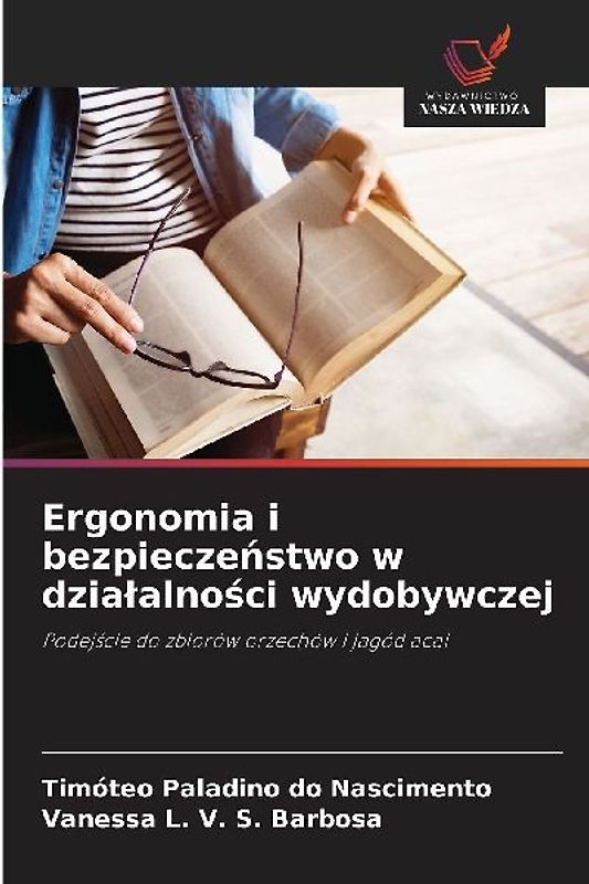 Ergonomia i bezpiecze¿stwo w dzia¿alno¿ci wydobywczej