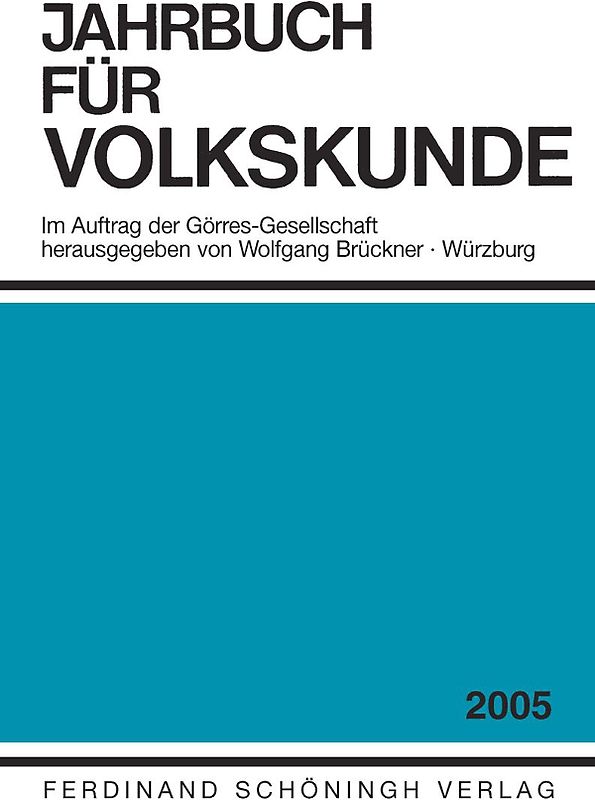 Jahrbuch für Europäische Ethnologie (vormals Jahrbuch der Volkskunde) Im Auftrag der Görres-Gesellschaft