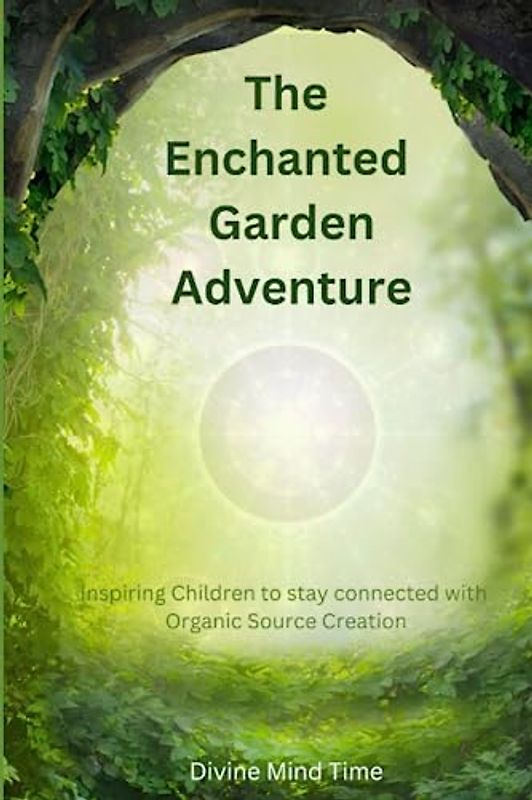 The Enchanted Garden Adventure