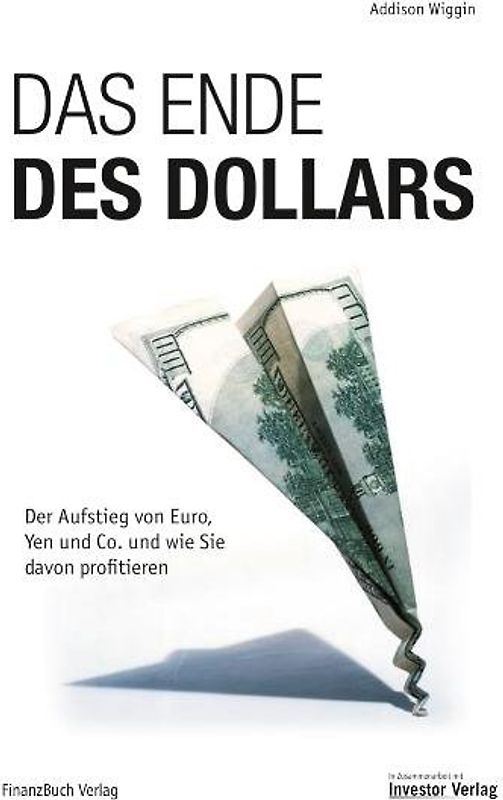Das Ende des Dollars