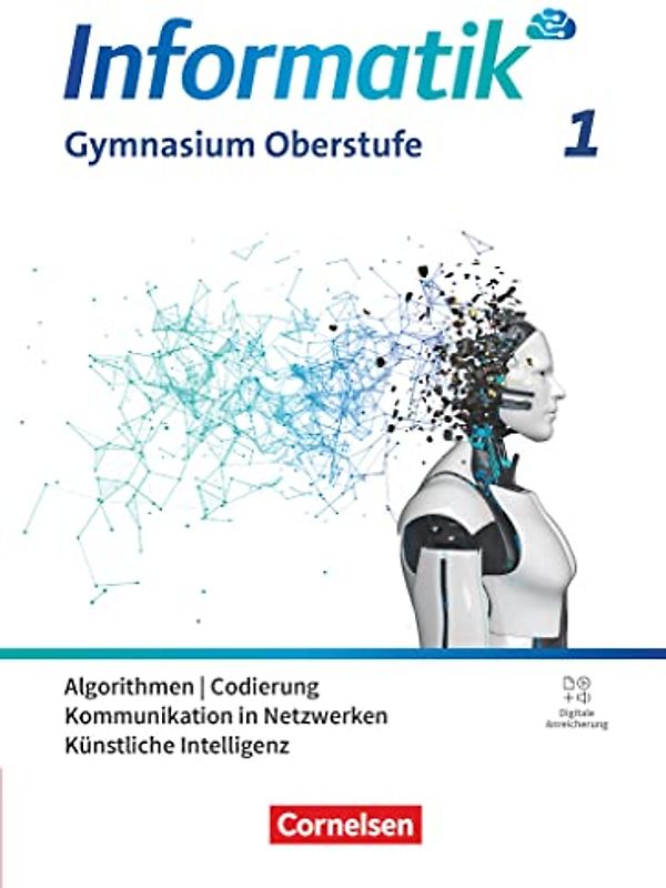 Informatik - Allgemeine Ausgabe - gymnasiale Oberstufe - Band 1