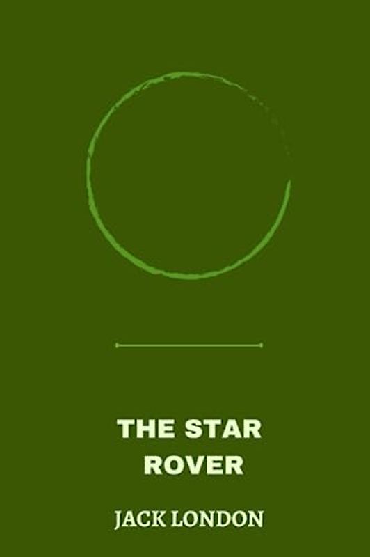 The Star Rover by Jack London