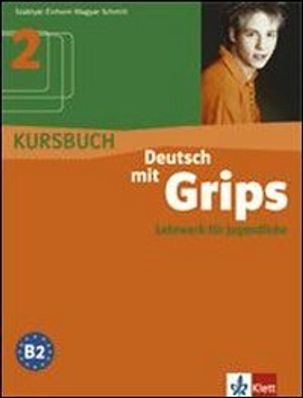 Deutsch mit Grips. Lehrwerk für Jugendliche / Kursbuch 2