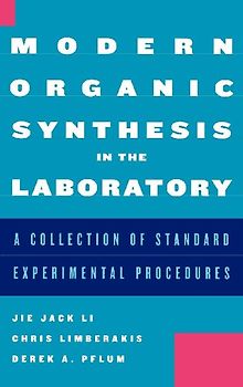 Modern Organic Synthesis in the Laboratory
